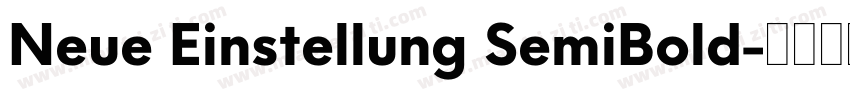 Neue Einstellung SemiBold字体转换